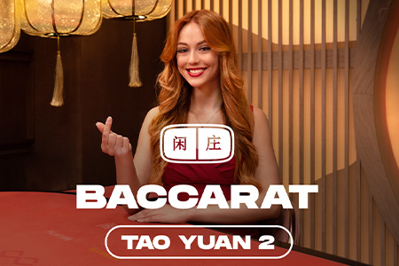 Tao Yuan Baccarat 2