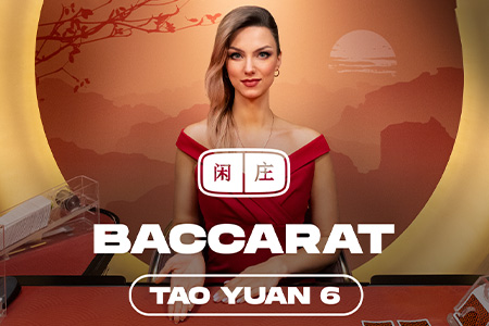 Tao Yuan Baccarat 6