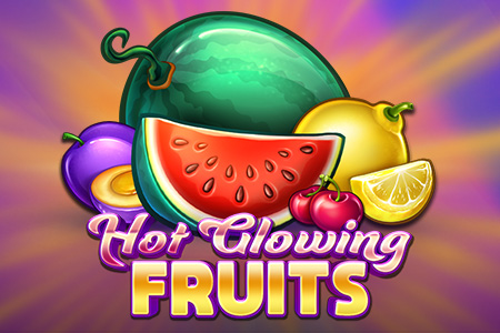 Hot Glowing Fruits