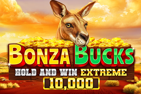 Bonza Bucks Hold and Win Extreme 10,000 Bonza Bucks Hold and Win Extreme 10,000