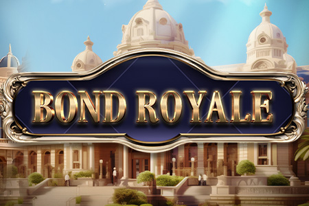 Bond Royale