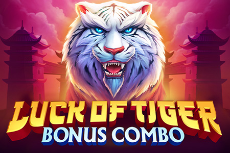 Luck of Tiger: Bonus Combo Luck of Tiger: Bonus Combo