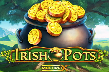 Irish Pots Drop MultiMax™ Irish Pots Drop MultiMax™