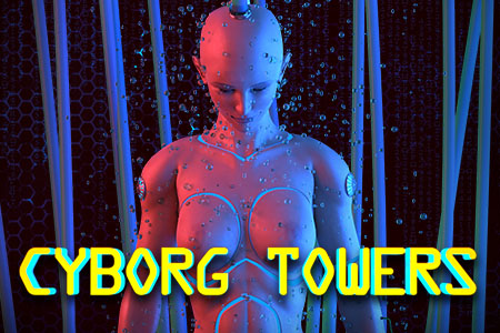 Cyborg Towers