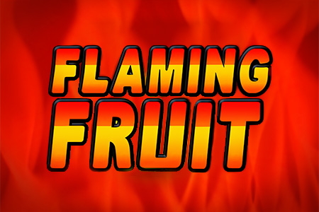 Flaming Fruit Flaming Fruit