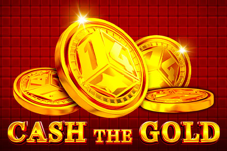 Cash The Gold Cash The Gold