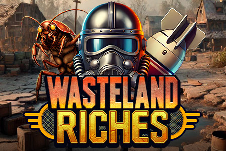 WASTELAND RICHES WASTELAND RICHES