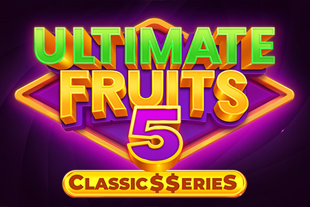 Ultimate Fruits 5: Classic$$erieS