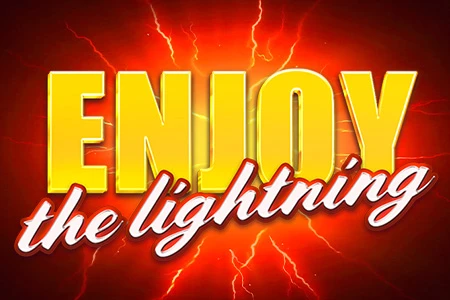 Enjoy the Lightning Enjoy the Lightning