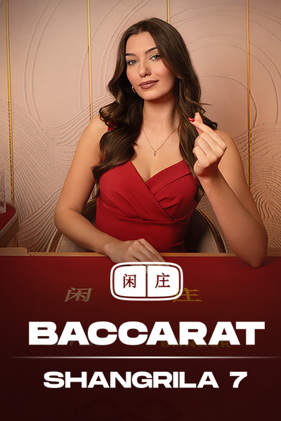 Shangrila Baccarat 7