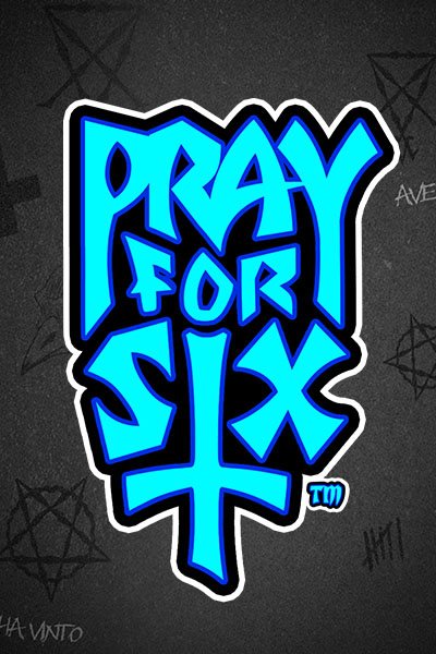Pray for Six Pray for Six