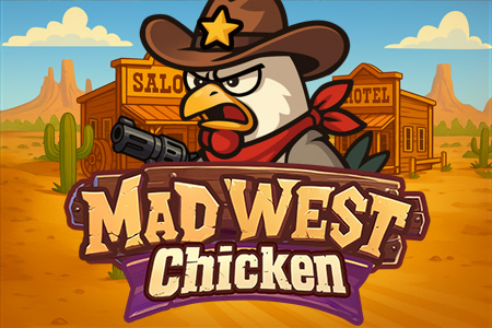 Mad West Chicken Mad West Chicken