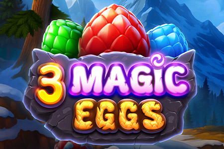 3 Magic Eggs