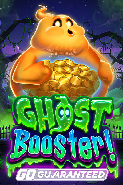 Ghost Booster! GO Guaranteed