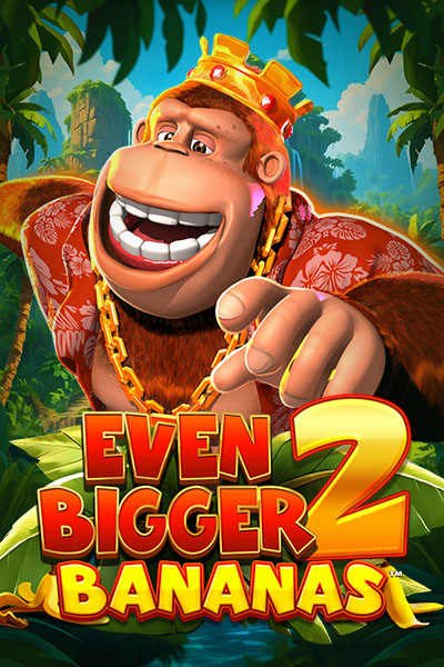 King kong cash even bigger bananas 2 King kong cash even bigger bananas 2