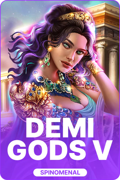 Demi Gods V Demi Gods V