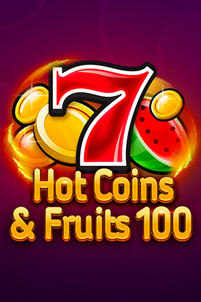 Hot Coins & Fruits 100 Hot Coins & Fruits 100