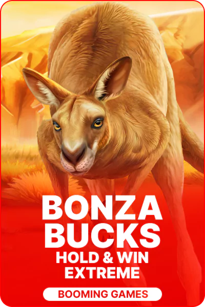 Bonza Bucks Hold and Win Extreme 10,000 Bonza Bucks Hold and Win Extreme 10,000