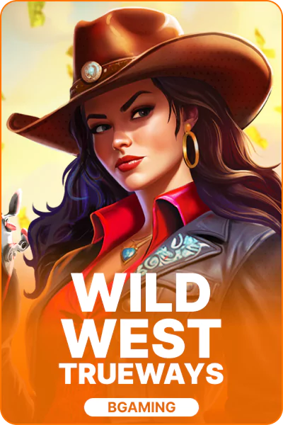 Wild West TRUEWAYS Wild West TRUEWAYS