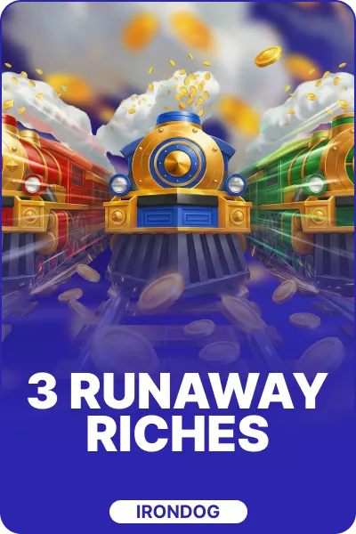 3 Runaway Riches