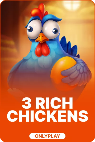3 Rich Chickens