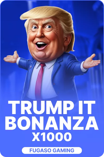Trump It Bonanza x1000