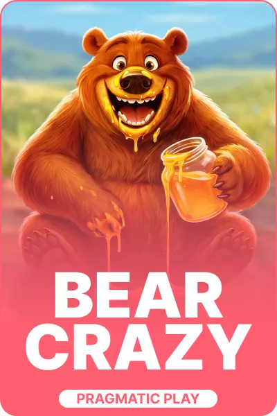 Bear Crazy Bear Crazy