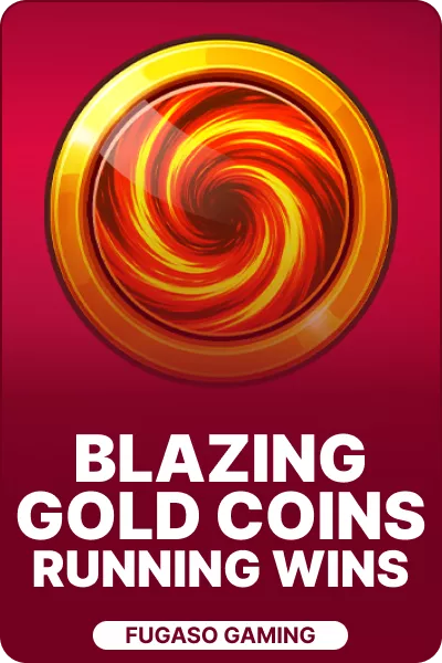 Blazing Gold Coins RUNNING WINS™