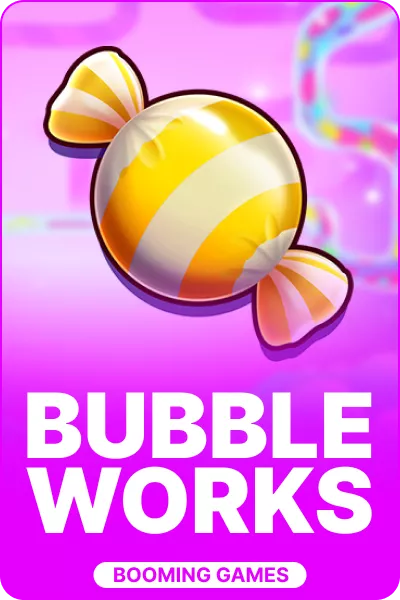 Bubble Works Bubble Works