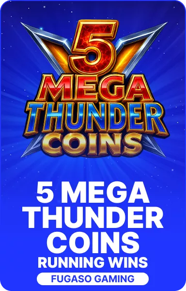 5 Mega Thunder Coins RUNNING WINS™