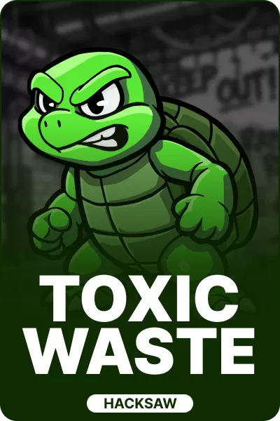 Toxic Waste