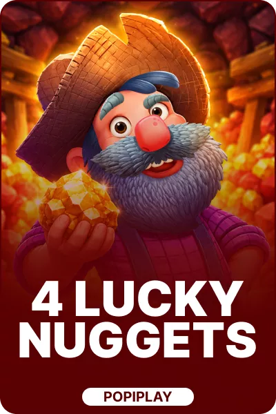 4 Lucky Nuggets