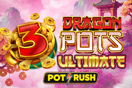 3 Dragon Pots Ultimate