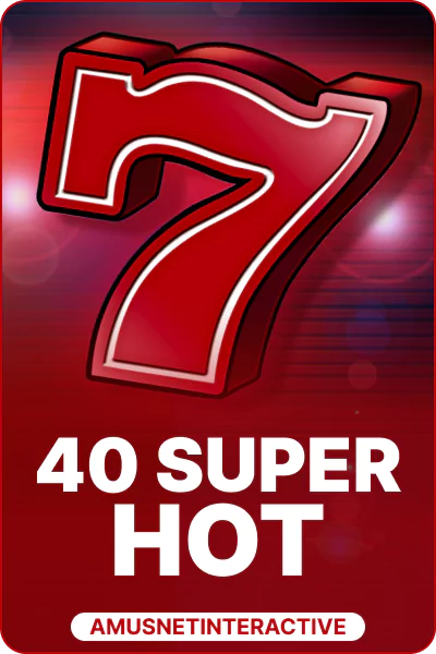 40 Super Hot 40 Super Hot