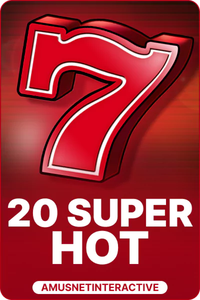 20 Super Hot 20 Super Hot