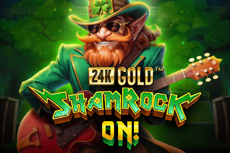 24k Gold ShamRock On!