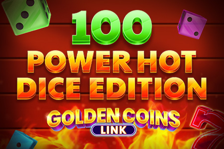 100 Power Hot Dice Edition Golden Coins Link