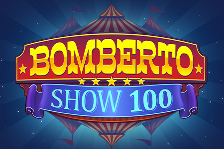 Bomberto show 100