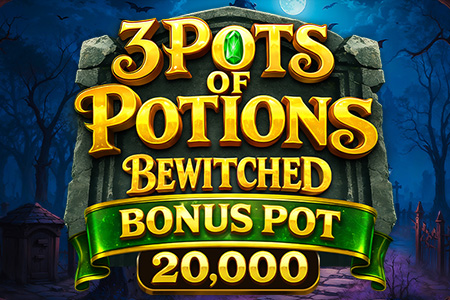 3 Pots of Potions Betwitched Bonus Pot 20,000