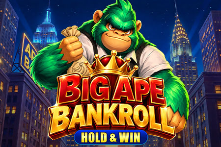 Big Ape Bankroll: Hold & Win