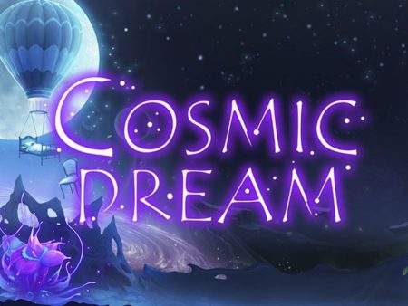 Cosmic Dream
