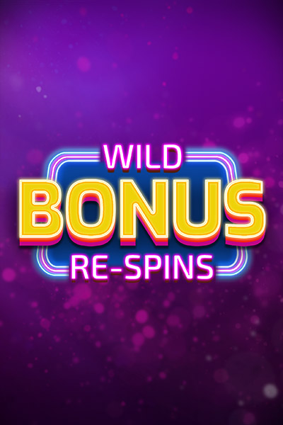 Wild Bonus Re-Spins Wild Bonus Re-Spins