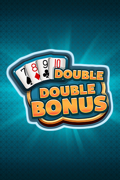 DOUBLE DOUBLE BONUS
