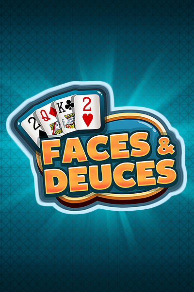 FACES AND DEUCES
