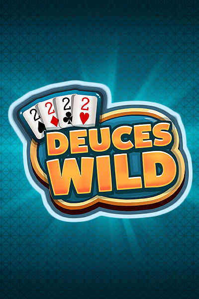 DEUCES WILD