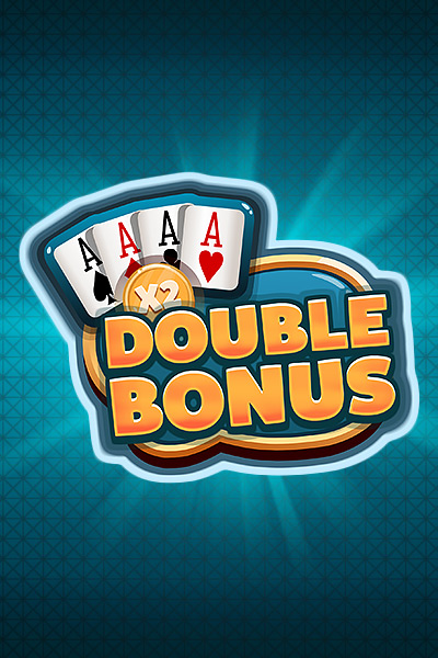 DOUBLE BONUS
