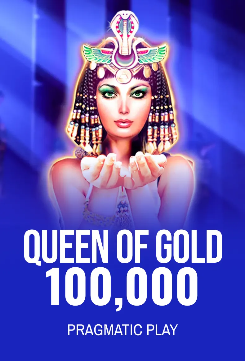 Queen of Gold 100,000