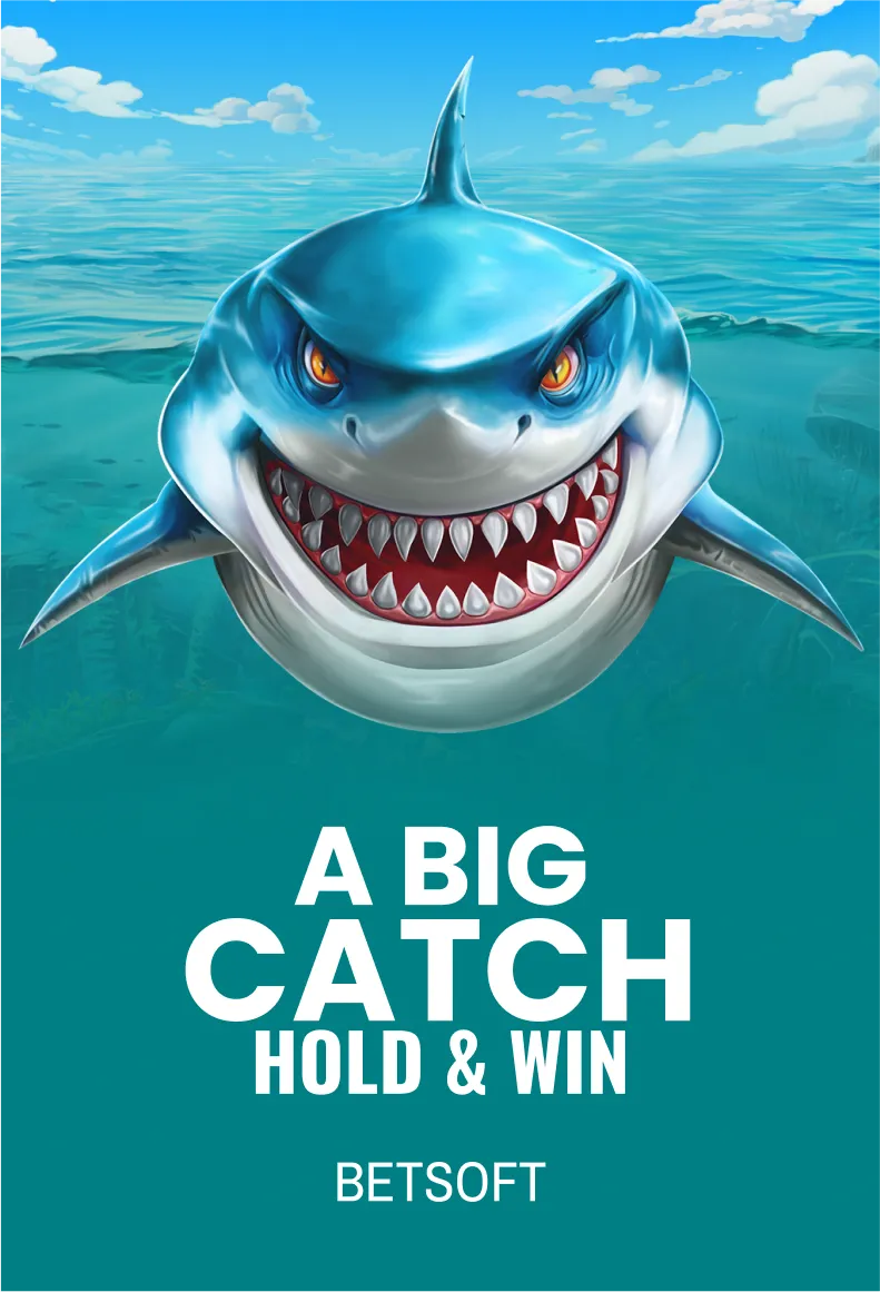A Big Catch – HOLD & WINTM