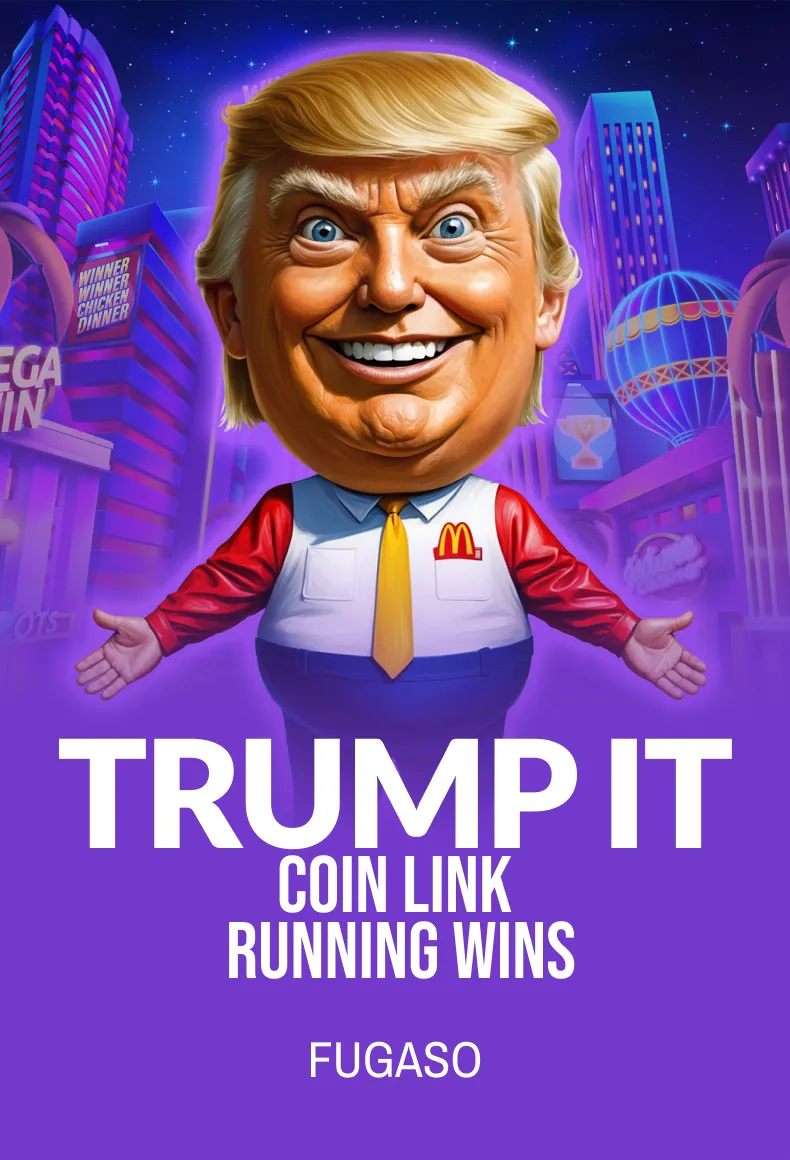TRUMP IT COIN LINK: RUNNING WINS™