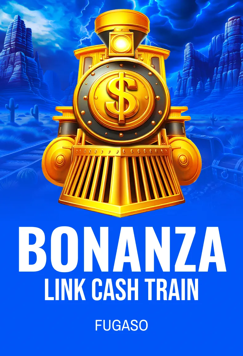 BONANZA LINK: CASH TRAIN